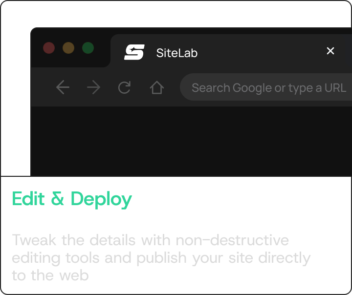 Edit & Deploy — Tweak the details with non-destructive editing tools and publish your site directly to the web